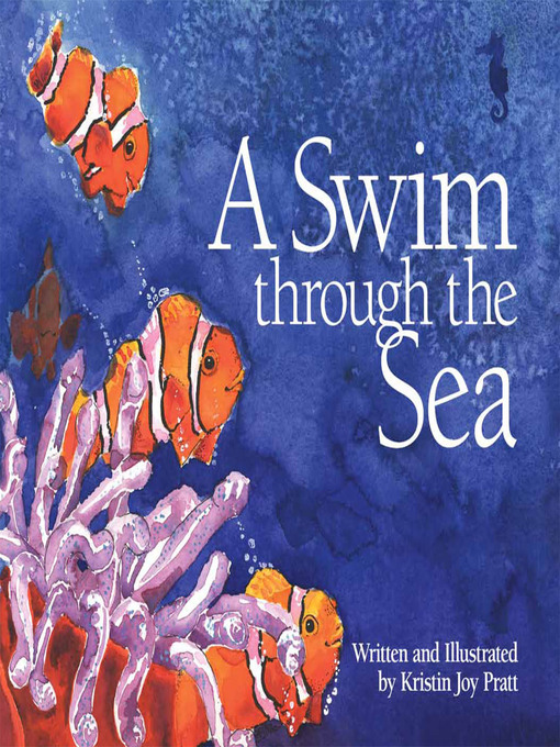 Title details for A Swim Through the Sea by Kristin Joy Pratt-Serafini - Available